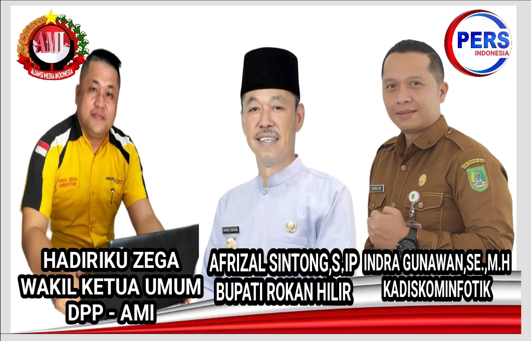 Berikut Catatan Aliansi Media Indonesia, Teruntuk Afrizal Sintong Bupati dan Indra Gunawan Kadiskominfotiks Rohil